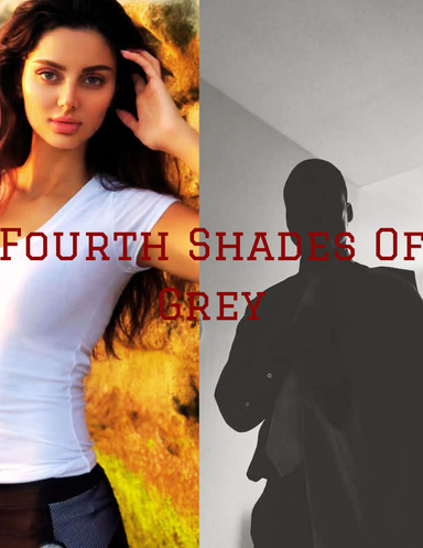 Fourth Shades Of Grey