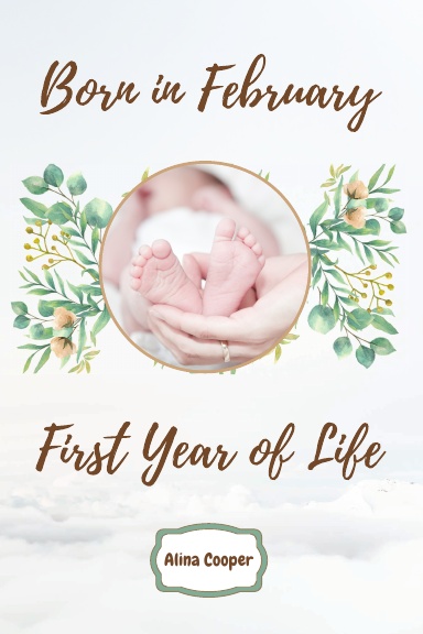 Born in February First Year of Life