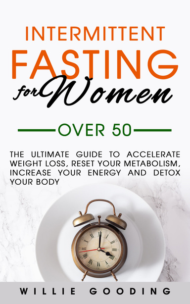 Intermittent Fasting for Women Over 50