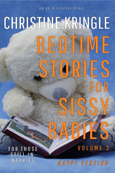 Bedtime Stories For Sissy Babies (Vol 3) - nappy edition