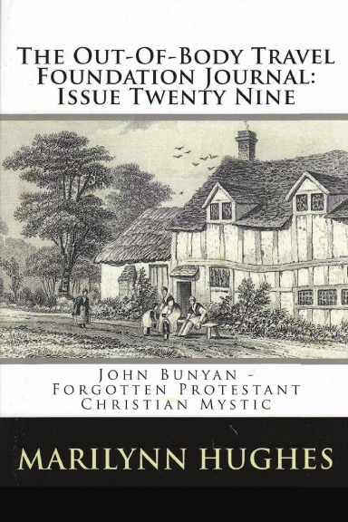 The Out-Of-Body Travel Foundation Journal: Issue Twenty Nine