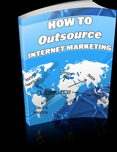 How to outsource Internet Marketing