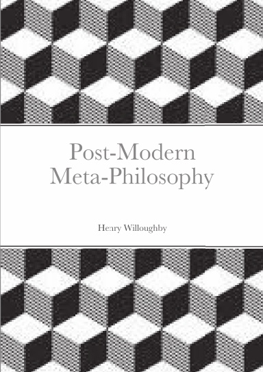 Post-Modern Meta-Philosophy