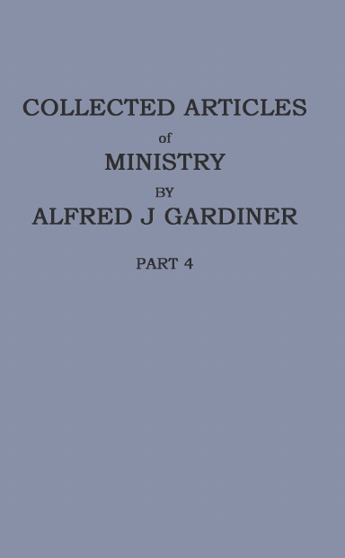 COLLECTED ARTICLES OF MINISTRY PART 4