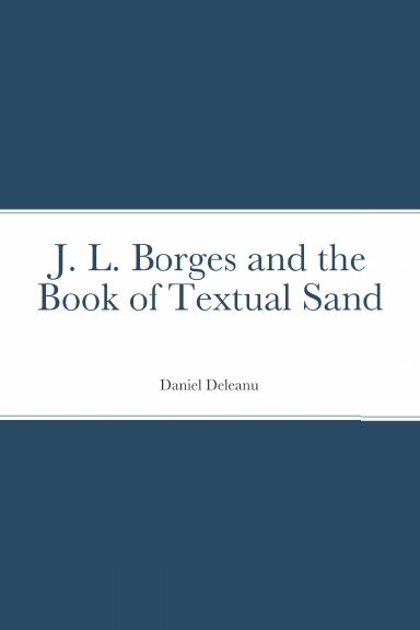 J. L. Borges and the Book of Textual Sand