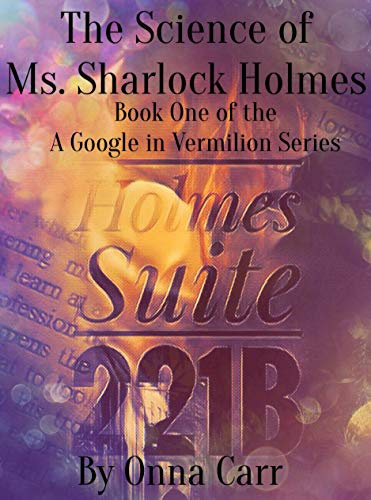 The Science of Ms. Sharlock Holmes