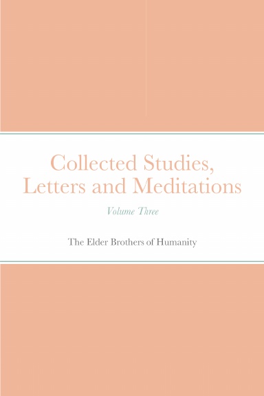 Collected Studies, Letters and Meditations