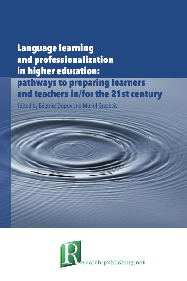 Language learning and professionalization in higher education: pathways to preparing learners and teachers in/for the 21st century