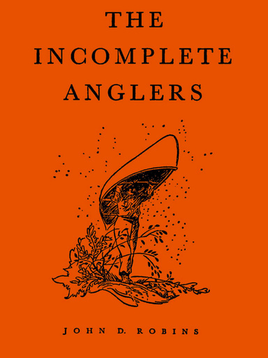 The Incomplete Anglers