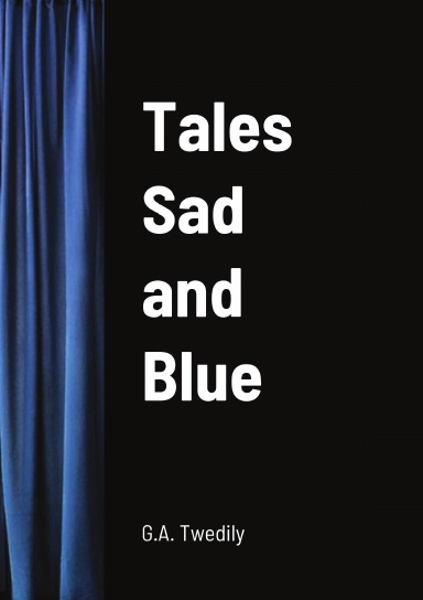Tales Sad and Blue