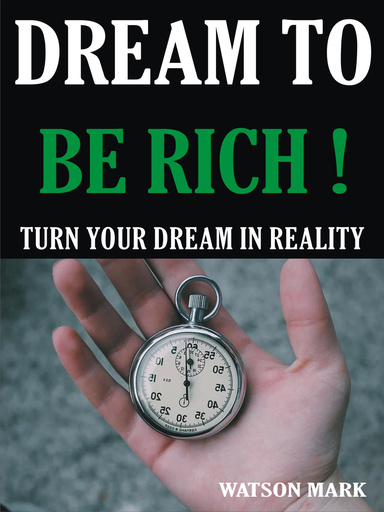 DREAM TO BE RICH