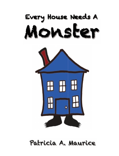Every House Needs a Monster