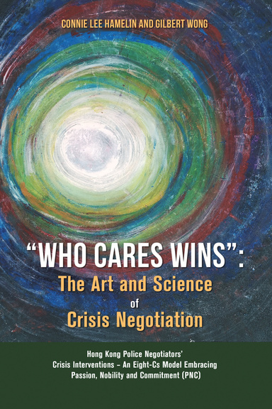 “Who Cares Wins”: The Art And Science Of Crisis Negotiation