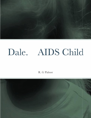 Dale. AIDS Child