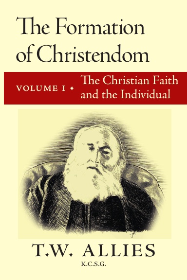 The Formation of Christendom, Vol. 1