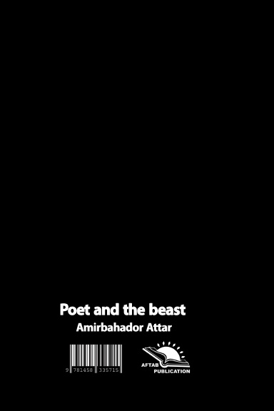 Poet and the beast / هیولا و شاعر