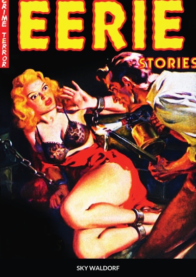 EERIE STORIES - CRIME TERROR PRE-Code Horror Comics & Magazine