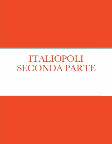 ITALIOPOLI SECONDA PARTE