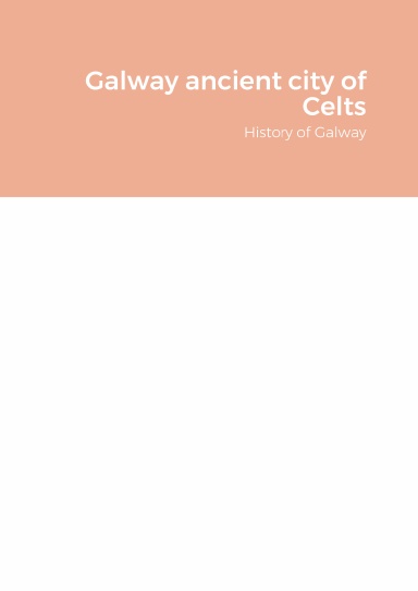 Galway ancient city of Celts