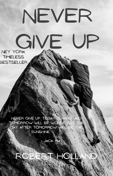 NEVER GIVE UP