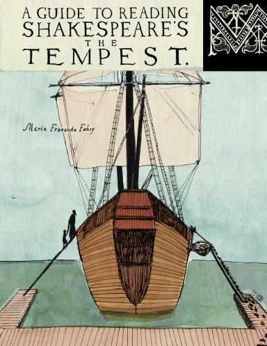 A Guide to Reading Shakespeare's The Tempest
