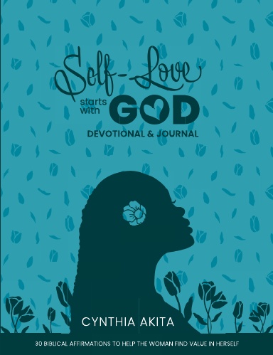 Self-Love Starts With God: Devotional & Journal
