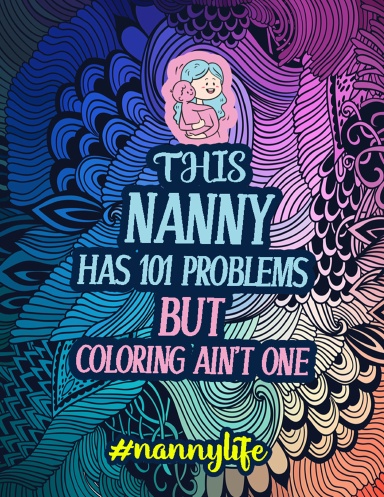 #Nannylife