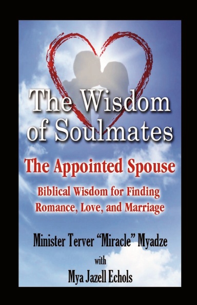 The Wisdom of Soulmates: The Appointed Spouse