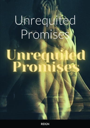 Unrequited Promises