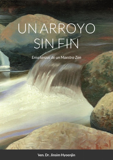 UN ARROYO SIN FIN