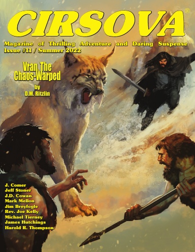 Cirsova Magazine of Thrilling Adventure and Daring Suspense Issue #11 / Summer 2022