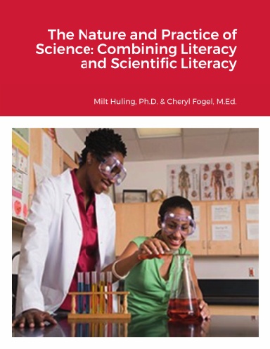 The Nature and Practice of Science: Combining Literacy and Scientific Literacy