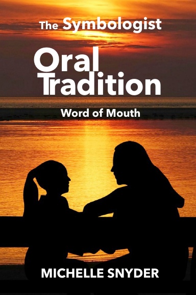The Symbologist Oral Tradition