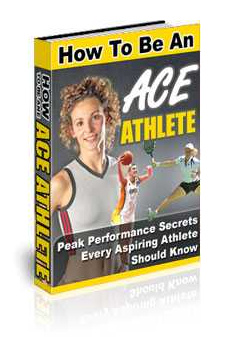 How to Be an Ace Athlete
