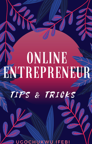 Online Entrepreneur Tips & Tricks