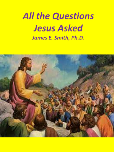 All the Questions Jesus Asked