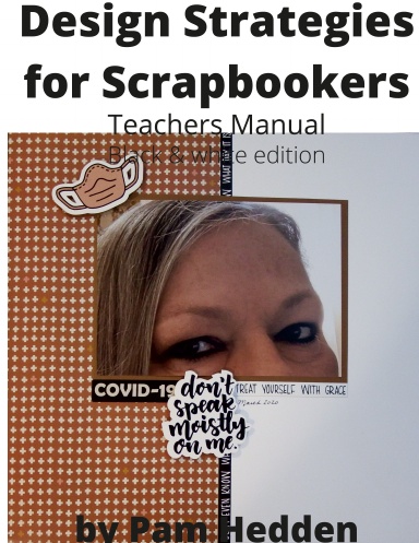 Design Strategies for Scrapbookers Teachers' Manual