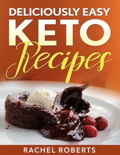 Deliciously Easy Keto Recipies