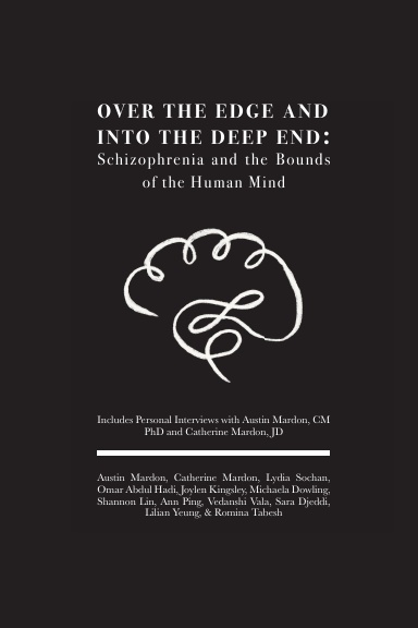 Over the Edge and Into the Deep End: Schizophrenia and the Bounds of the Human Mind
