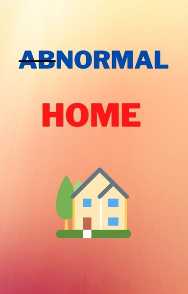 Abnormal Home