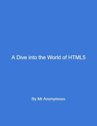 A Dive into the World of HTML5