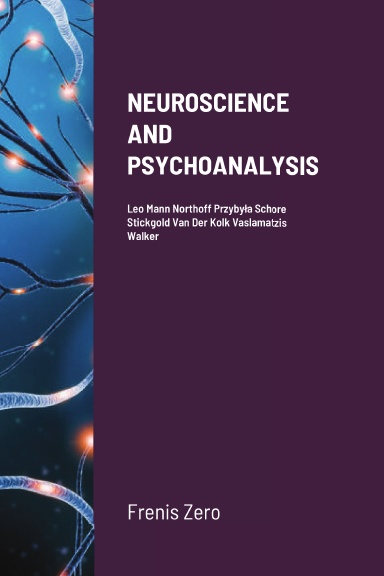 NEUROSCIENCE AND PSYCHOANALYSIS (2nd Edition)