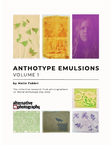 Anthotype Emulsions, Volume 1
