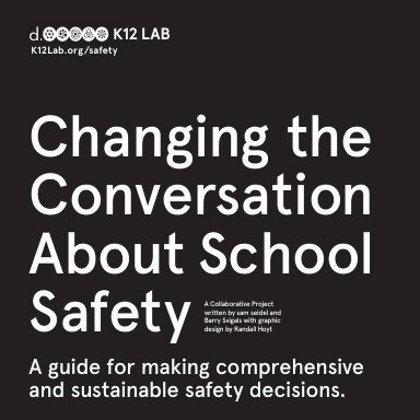 Changing the Conversation About School Safety