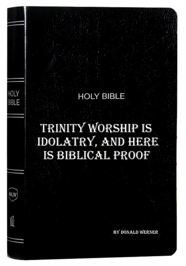 trinity-worship-is-idolatry-and-here-is-biblical-proof