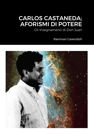 Carlos Castaneda; Aforismi di Potere