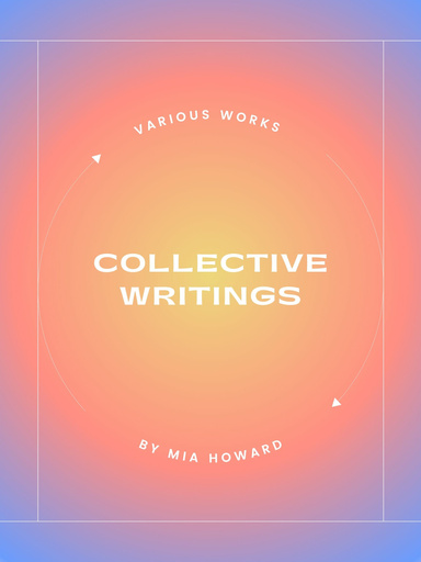 Collective Writings