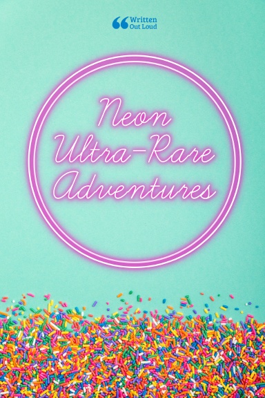 Neon Ultra-Rare Adventures