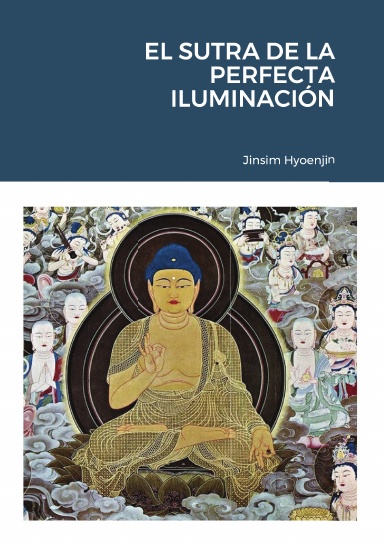 EL SUTRA DE LA PERFECTA ILUMINACIÓN