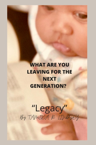 WHAT ARE YOU LEAVING FOR THE NEXT GENERATION